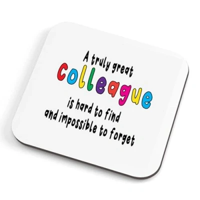 Image of Funny Coaster, leaving gift for colleague retirement coworker new job boss (A Truly Great Colleague)