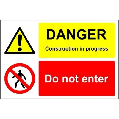 Image of Danger Construction in progress do not enter sign 3mm Aluminium 400mm x 300mm