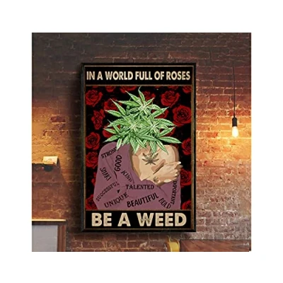 Image of TNND Be A Weed Cannabis Art Lover Metal Sign Tin Poster Gift 8x12 inch