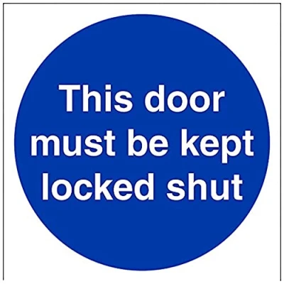 Image of V Safety This Door Must Be Kept Locked Shut Sign 150mm x 1mm Rigid Plastic