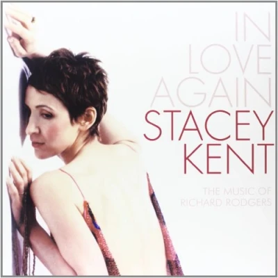 Image of Stacey Kent In Love Again: The Music Of Richard Rodgers 180 Gram Sealed 2009 UK vinyl LP CJS9786