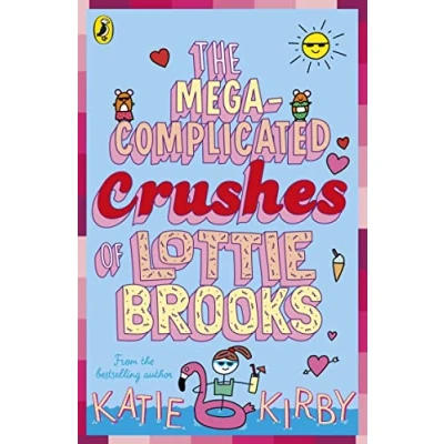 Image of The Mega Complicated Crushes of Lottie Brooks: 3