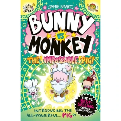 Image of Bunny vs Monkey: the Impossible Pig (a Phoenix Comic Book, from million selling Jamie Smart, Illustrator of Year)
