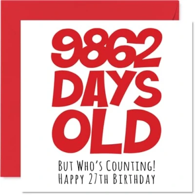 Image of 27th Birthday Card for Men Women Him Her 9862 Days Old Funny Adult Twenty Seven Seventh Happy Brother Sister Son Daughter Cousin, 145mm x Humour Joke Greeting Cards