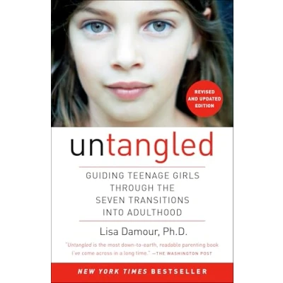 Image of Untangled: Guiding Teenage Girls Through the Seven Transitions into Adulthood