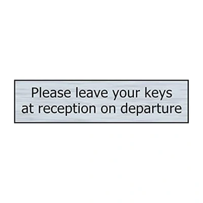 Image of Please Leave Your Keys At Reception On Departure Sign Self Adhesive PVC Stainless Steel Effect 200mm x 50mm