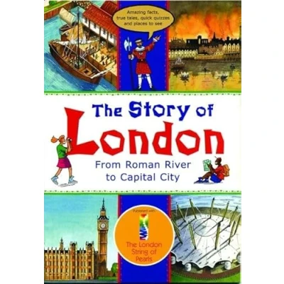 Image of The Story of London: From Roman River to Capital City