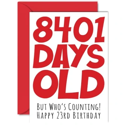 Image of 23rd Birthday Card for Men Women Him Her 8401 Days Old Funny Adult Twenty Three Third Happy Brother Sister Son Daughter Cousin, A5 Humour Joke Greeting Cards