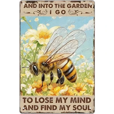 Image of Vintage Art Tin Sign and Into The Garden I Go to Lose My Mind Find Soul Metal Bees 20x30 cm