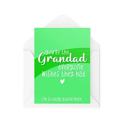 Image of Funny Novelty Greeting Cards You&#039;re The Grandad Everyone Wishes They Had Birthday Grandpa Father&#039;s Day Joke CBH1196