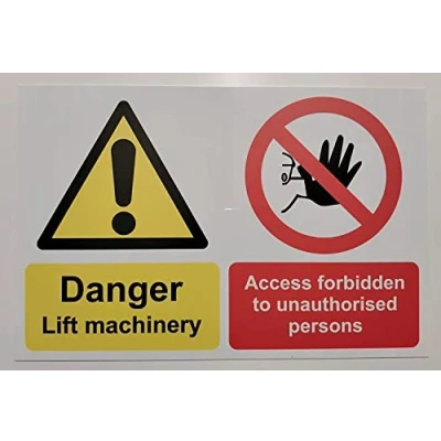 Image of Danger Lift Machinery access forbidden to unauthorised persons Safety sign Self adhesive sticker (400mm x 300mm)
