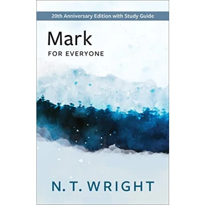 Image of Mark for Everyone: 20th Anniversary Edition with Study Guide (New Testament Everyone)