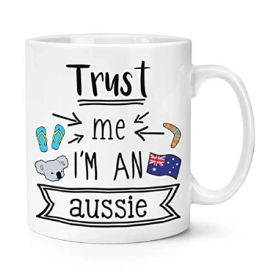 Image of Trust Me I&#039;m an Aussie 10oz Mug Cup