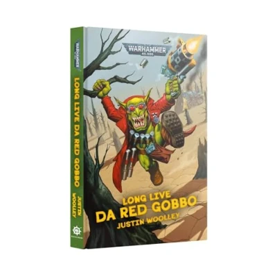 Image of Games Workshop Black Library Warhammer 40,000 Long Live Da Red Gobbo (HB)
