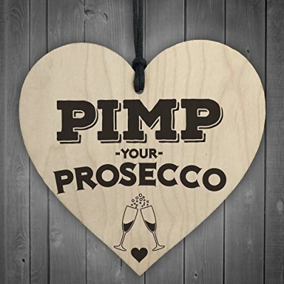Image of RED OCEAN Pimp Your Prosecco Novelty Wooden Hanging Heart Plaque Alcohol Joke Gift Sign