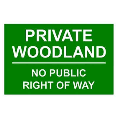 Image of Private Woodland No Public Right Of Way Aluminium Composite Sign 300mm x 200mm Green/White.