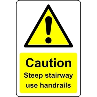 Image of Caution steep Stairway use handrails Safety Sign 1mm Plastic (100mm x 150mm)