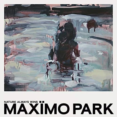 Image of Maximo Park Nature Always Wins 2021 UK 2 LP vinyl set PROINC13VS