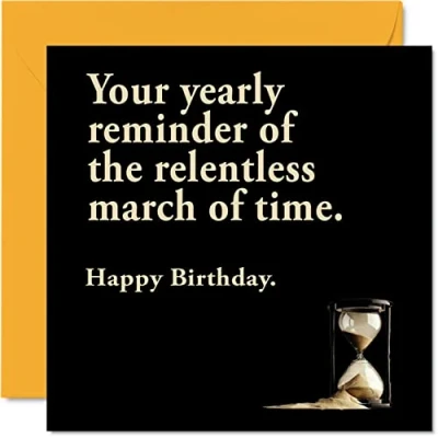 Image of Funny Birthday Cards for Men Women Relentless March of Time Rude Mum Dad Brother Sister Son Daughter Nan Grandad, 145mm x Joke Humour 30th 40th 50th Greeting