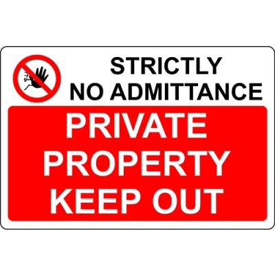 Image of Strictly no admittance private property keep out safety sign 3mm Aluminium (600mm x 400mm)