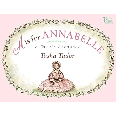 Image of A is for Annabelle: Doll&#039;s Alphabet