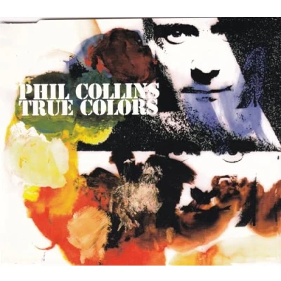 Image of Phil Collins True Colours 1998 UK CD single VSCDT1715