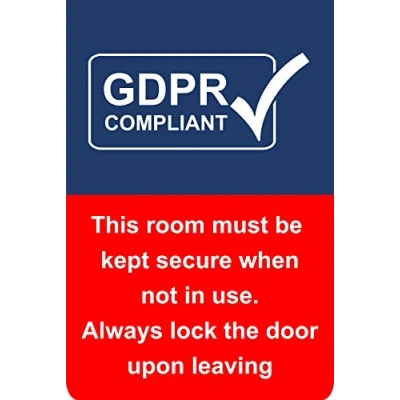 Image of GDPR Compliant This room must be kept secure when not in use always lock the door upon leaving Safety sign Self adhesive sticker 300mm x 200mm
