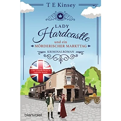 Image of Lady Hardcastle und ein mörderischer Markttag: Kriminalroman