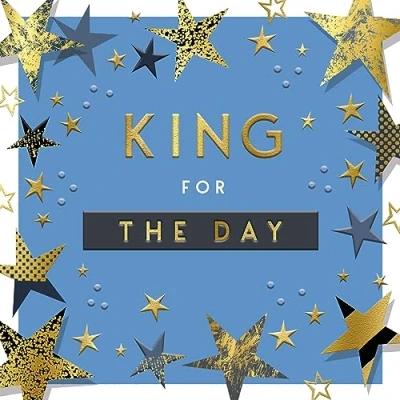 Image of Piccadilly Greetings Modern Luxury Birthday Card, King of the Day 160 mm sq