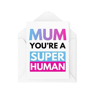 Image of Funny Mother&#039;s Day Cards Birthday for Mum Greeting Card Her You&#039;re A Super Human Comedy Humour Banter Joke CBH131