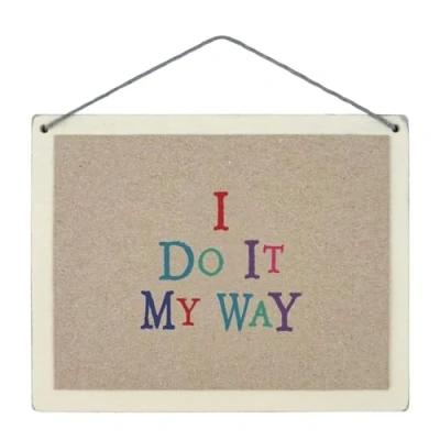 Image of East of India Sign I Do It My Way Wooden Plaque Home Decoration Hanging Ornament