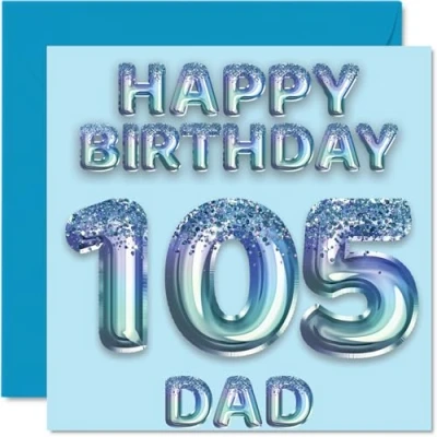 Image of 105th Birthday Card for Dad Blue Glitter Party Balloons Happy Cards 105 Year Old Father from Son Daughter, 145mm x Bday Greeting Gift