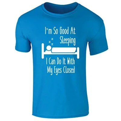 Image of I&#039;m So Good at Sleeping Funny Lazy Slogan Mens T Shirt Sapphire Blue (M)