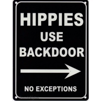 Image of HIPPIES USE BACK DOOR Metal Advertising Sign (SMALL 200mm X 150mm)
