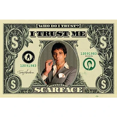 Image of Close Up Scarface Poster Dollar (Who do I Trust?) (91,5cm x 61cm) + a surprise poster!