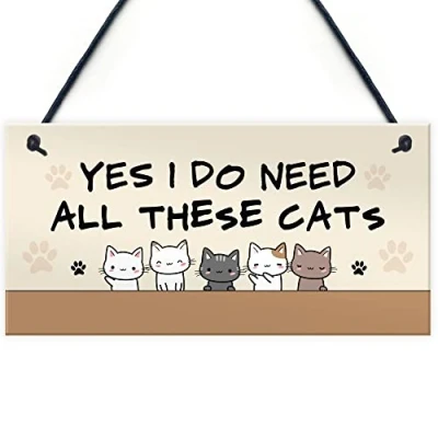 Image of RED OCEAN Really Do Need All These Cats Hanging Sign Funny Crazy Cat Lady Lover Gift