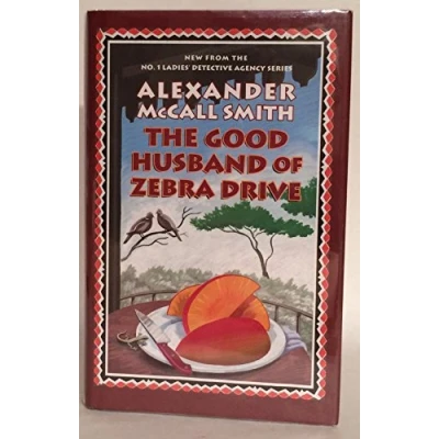 Image of The Good Husband of Zebra Drive (No. 1 Ladies&#039; Detective Agency)