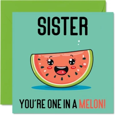 Image of Birthday Cards for Sister One In A Melon Funny Happy Card from Brother, Sibling Gifts, 145mm x Joke Greeting Women Her