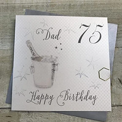 Image of white cotton cards &quot;Champagne Bucket, Dad 75 Happy Birthday Handmade 75th Card, White, wbs75 d