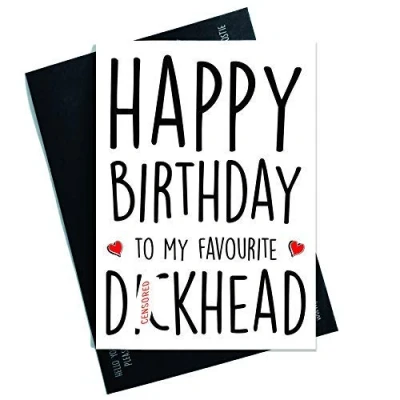 Image of Happy Birthday Cards Husband Favourite Di*khead Card Funny Boyfriend Friend Card, Cards, Joke PC283