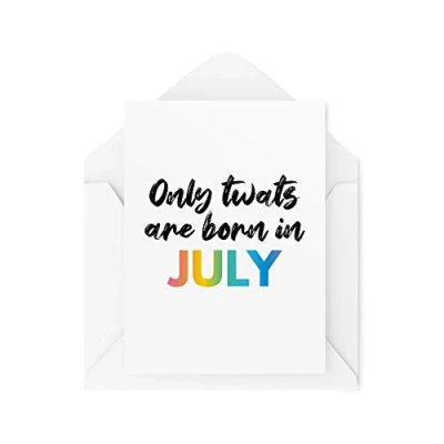 Image of Funny Birthday Cards Banter Greeting Card Only T W ATS are Born in July Witty Humour Laughter Comedy Joke Fun Handmade CBH174