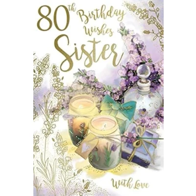 Image of 80th Birthday Wishes Sister Perfume &amp; Candles Design Card Lovely Verse