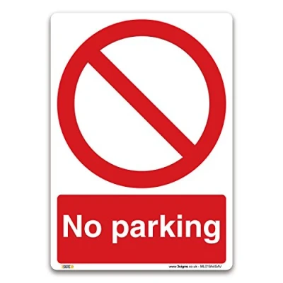 Image of No parking Sign A4 Self adhesive Vinyl Sticker Prohibition Safety Information
