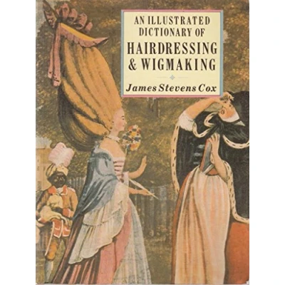 Image of An Illustrated Dictionary of Hairdressing and Wigmaking