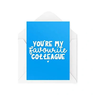 Image of Funny Novelty Greeting Cards You&#039;re My Favourite Colleague Anniversary Birthday Office Work Banter Joke CBH1273