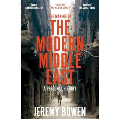 Image of the Making of Modern Middle East: A Personal History