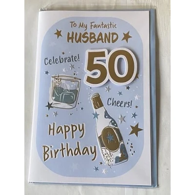 Image of To My Fantastic Husband 50 Celebrate! Cheers! Happy Birthday Card Age 50th Fifty Blue/White/Gold Bottle/Glass/Words 3D/Foil Detail(PRELUDE45671)