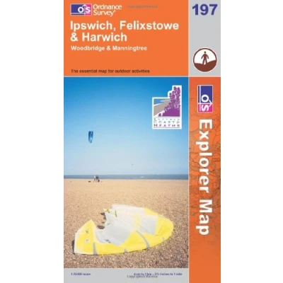 Image of Explorer 197 Ipswich, Felixstowe &amp; Harwich Map With Digital Version