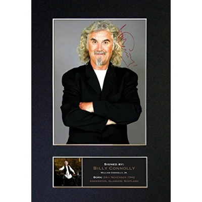 Image of BILLY CONNELLY Signed Autograph Mounted Photo Reproduction PRINT A4 Rare Perfect Birthday (297 x 210mm) #176 (Not Framed)