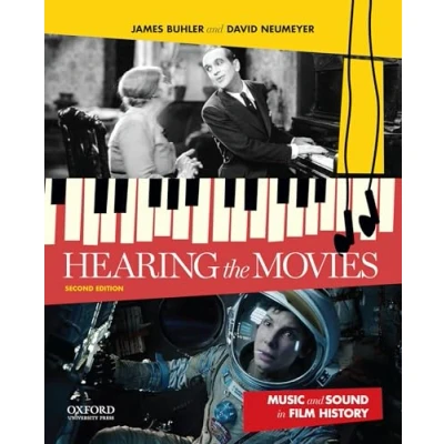 Image of Hearing the Movies: Music and Sound in Film History